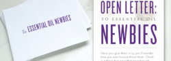 Open Letter: To Essential Oil Newbies