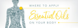 Where To Apply Essential Oils On Your Body