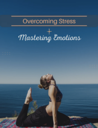 Overcoming Stress & Mastering Emotions