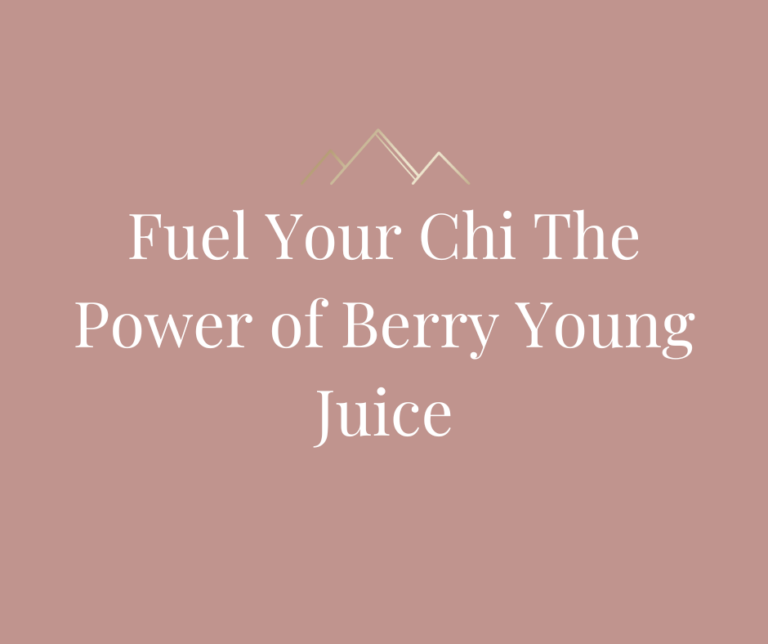 Fuel Your Chi The Power of Berry Young Juice